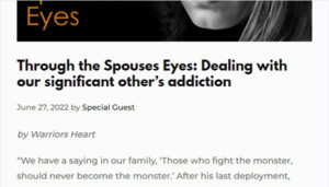 Through the Spouses Eyes: Dealing with our significant other’s addiction - Warriors Heart - Addiction and PTSD treatment center for active military, veterans, and first responders.