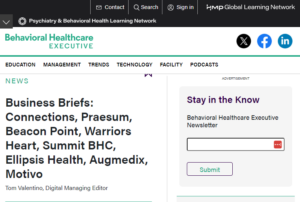 Business Briefs Connections, Praesum, Beacon Point, Warriors Heart, Summit BHC, Ellipsis Health, Augmedix, Motivo