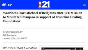 Warrioirs Herat - Warriors Heart Michael O’Dell joins 2024 TFE Mission to Mount Kilimanjaro in support of Frontline Healing Foundation